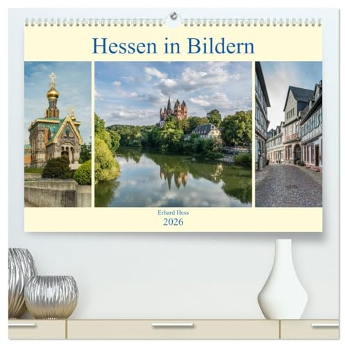 Hessen in Bildern (hochwertiger Premium Wandkalender 2026 DIN A2 quer), Kunstdruck in Hochglanz: Professionelle Fotos geben einen Einblick in ... Gebäuden von Hessen (CALVENDO Orte)