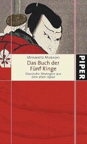 Das Buch der Fünf Ringe: Klassische Strategien aus dem alten Japan