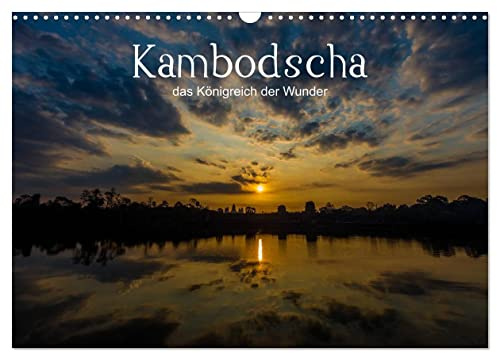 Kambodscha: das Königreich der Wunder (Wandkalender 2026 DIN A3 quer), CALVENDO Monatskalender: Impressionen aus Kambodscha, Menschen und Tempel aus dem Königreich der Wunder (CALVENDO Orte)