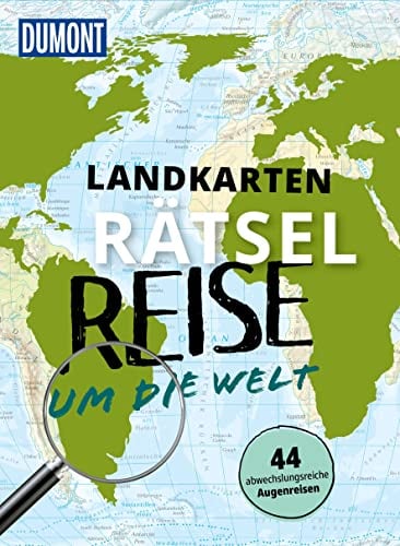 Landkarten-Rätselreise um die Welt: 44 neue abwechslungsreiche Augenreisen (DUMONT Geschenkbuch)