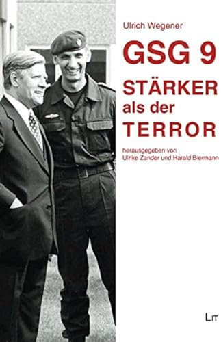GSG 9 - Stärker als der Terror - 2.überarbeitete Auflage