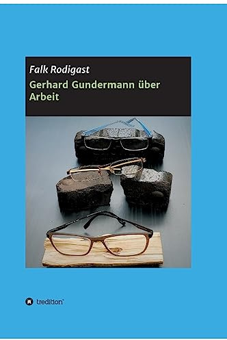 Gerhard Gundermann über Arbeit: Eine qualitative Studie zur Bindungstheorie und den psychosozialen Funktionen der Erwerbsarbeit.