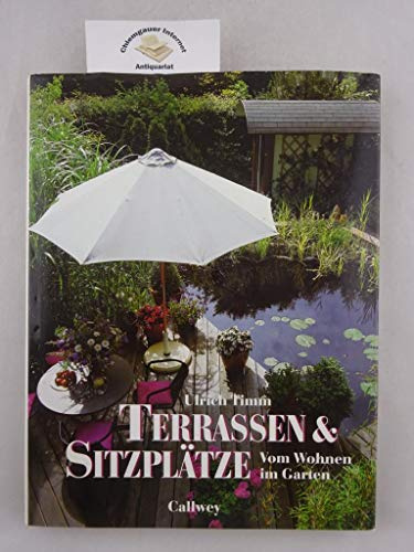 Terrassen und Sitzplätze: Vom Wohnen im Garten