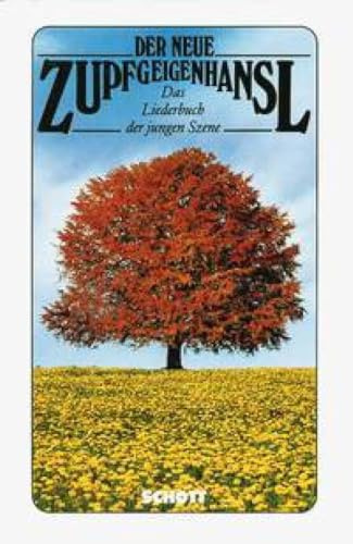 Der neue Zupfgeigenhansl: Das Liederbuch der jungen Szene