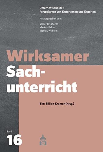 Wirksamer Sachunterricht (Unterrichtsqualität: Perspektiven von Expertinnen und Experten)