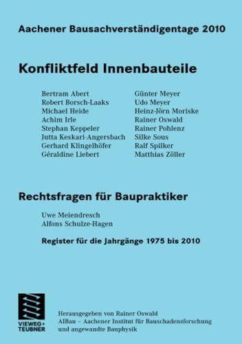 Aachener Bausachverständigentage 2010: Konfliktfeld Innenbauteile