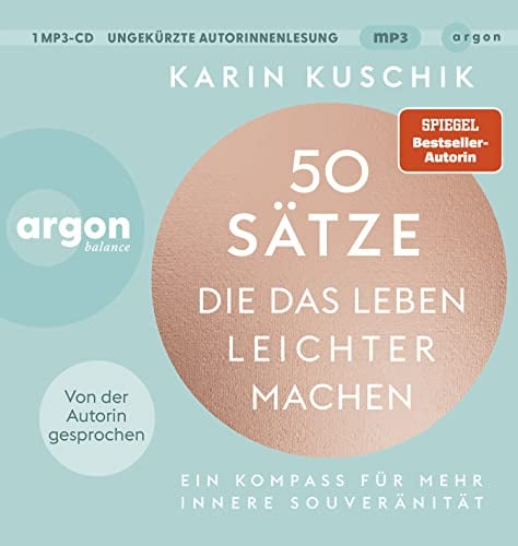 50 Sätze, die das Leben leichter machen: Ein Kompass für mehr innere Souveränität | Der SPIEGEL-Bestseller #1