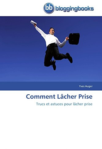 Comment lâcher prise