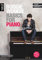 Boogie Woogie Basics for Piano: Der leichte Einstieg in die Welt des Boogie Woogie (inkl. QR-Codes + Audio-Download). Lehrbuch für Klavier. ... die Welt des Boogie Woogie (inkl. Download)