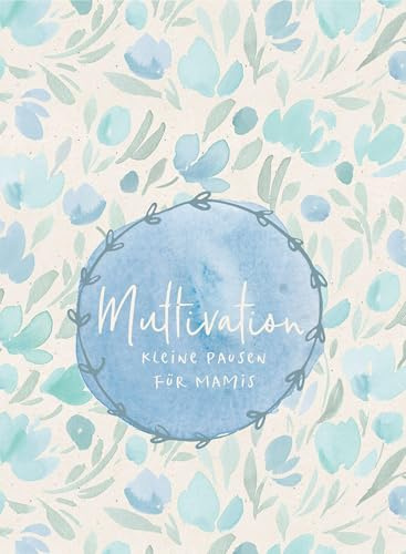 Muttivation: Kleine Pausen für Mamis