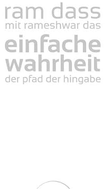 Einfache Wahrheit: Der Pfad der Hingabe