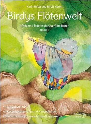 Birdys Flötenwelt: Pfiffig und federleicht Querflöte lernen Band 1