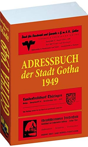 Adreßbuch der Stadt Gotha 1949: Gotha im Jahr der Gründung der DDR