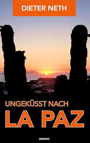 Ungeküsst nach La Paz: DE