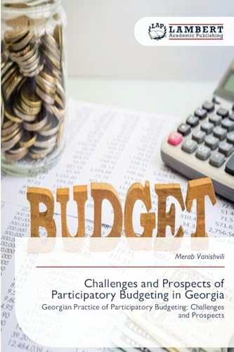Challenges and Prospects of Participatory Budgeting in Georgia: Georgian Practice of Participatory Budgeting: Challenges and Prospects