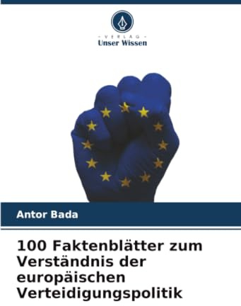 100 Faktenblätter zum Verständnis der europäischen Verteidigungspolitik