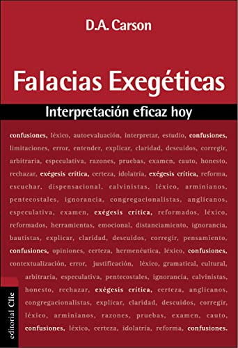 FALACIAS EXEGÉTICAS: Interpretación eficaz hoy