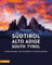 Südtirol - Alto Adige - South Tyrol: Im Herzen der Alpen - Nel cuore delle alpi - In the heart of the Alps