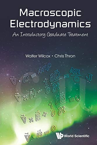 Macroscopic Electrodynamics: An Introductory Graduate Treatment