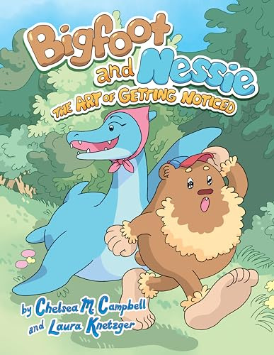 The Art of Getting Noticed #1: A Graphic Novel (Bigfoot and Nessie, Band 1)