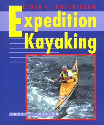 Derek C. Hutchinson's Expedition Kayaking (Sport)