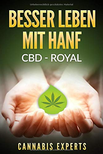 Besser leben mit Hanf: CBD - Royal
