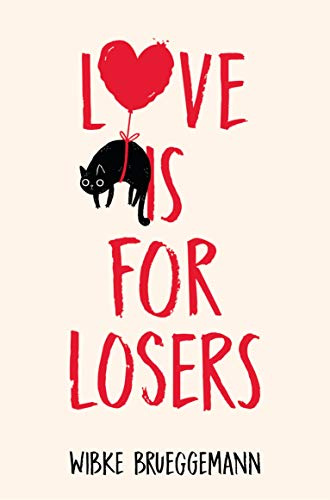 Love is for Losers: 1 (Phoebe Davis Thinks . . ., 1)