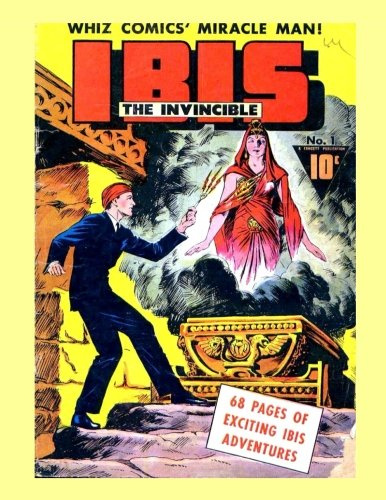 Ibis The Invincible #1: The Miracle Man In Golden Age Comic Action - All Stories - No Ads