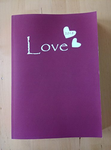 dicker TageBuch Kalender 2018 - DIN A4 - Love - Himbeere: großer Jahresplaner - 365 Tage = 365 A4-Seiten