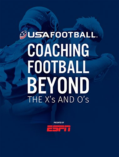USA Football Coaching Football Beyond the X s and O s
