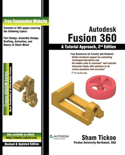 Autodesk Fusion 360: A Tutorial Approach, 2nd Edition