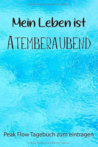 Peak Flow Tagebuch zum eintragen: Asthma Tagebuch | Peak Flow Protokoll für 100 Wochen - DIN A5 (Peakflow Tabelle + Symtome & Notizen)