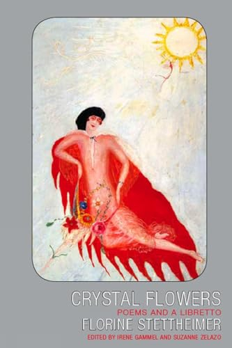 Crystal Flowers: Poems and a Libretto: 05 (Department of Reissue)