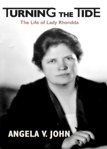 Turning the Tide: The Life of Lady Rhondda