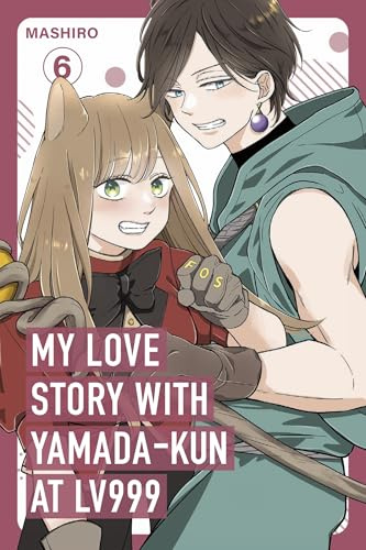 My Love Story with Yamada-kun at Lv999, Vol. 6: The romantic comedy manga sensation - now streaming on Crunchyroll