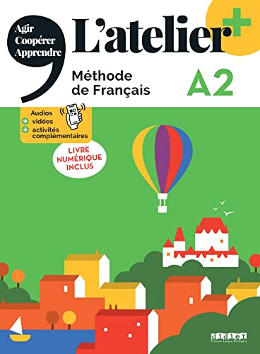L'atelier + niv .A2- Livre + livre numérique +didierfle.app: Livre de l'eleve A2 + livre numerique + didierfle.app