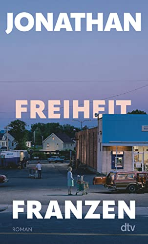 Freiheit: Roman | Der Weltbestseller als Neuausgabe