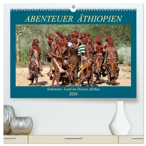 Abenteuer Äthiopien (hochwertiger Premium Wandkalender 2026 DIN A2 quer), Kunstdruck in Hochglanz: Landschaften, Tiere, Menschen und antike Bauwerke aus Äthiopien (CALVENDO Orte)