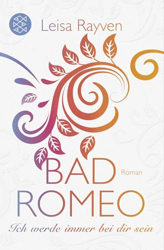 Bad Romeo - Ich werde immer bei dir sein: Roman