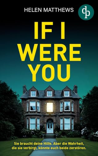 If I were you | Der packende Thriller mit psychologischer Tiefe und einem verstörenden Twist