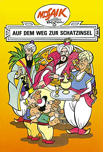 Mosaik. Ritter-Runkel-Serie: Auf dem Weg zur Schatzinsel, Bd. 8 (Mosaik von Hannes Hegen - Ritter-Runkel-Serie, Band 8)