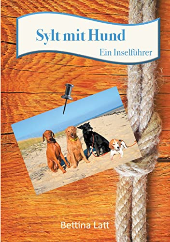 Sylt mit Hund: Ein Inselführer