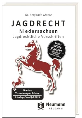 Jagdrecht Niedersachsen Bd. 2: Jagdrechtliche Vorschriften (Jagdpraxis)