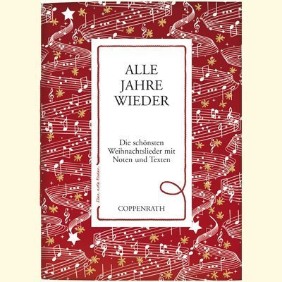 Der rote Faden: Alle Jahre wieder: Die schönsten Weihnachtslieder mit Noten und Texten (Verkaufseinheit) (Geschenkbücher für Erwachsene)