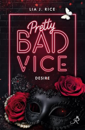 Pretty Bad Vice: Desire (Band 1): Desire (Bad-Vice-Reihe)