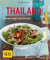Thailand: Rezepte gegen das Fernweh