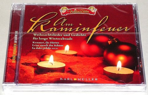 Am Kaminfeuer - Weihnachtslieder und Gedichte für lange Winterabende - Karl Müller