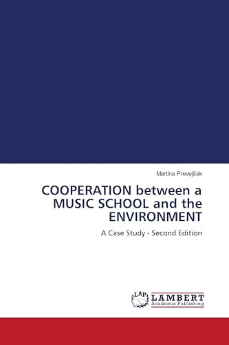 COOPERATION between a MUSIC SCHOOL and the ENVIRONMENT: A Case Study - Second Edition