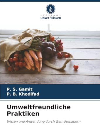 Umweltfreundliche Praktiken: Wissen und Anwendung durch Gemüsebauern