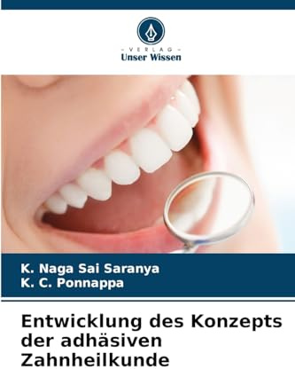 Entwicklung des Konzepts der adhäsiven Zahnheilkunde